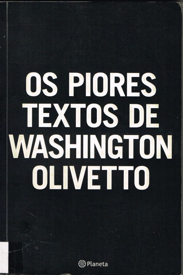 Piores textos de Washington Olivetto, Os